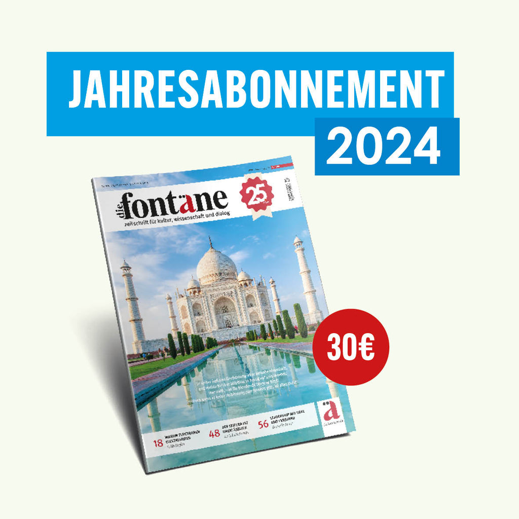 Die Fontäne Jahresabo 2024 (4 Zeitschriften)