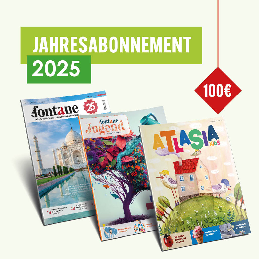 Fontäne + Fontäne Jugend + Atlasia Kids Jahresabo - 2025