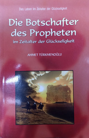 Die Botschafter Des Propheten Im Zeitalter Der Glückseligkeit