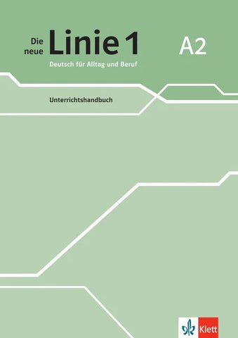 Die neue Linie 1 A2. Unterrichtshandbuch