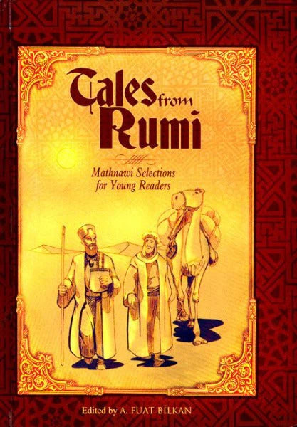 Tales from Rumi, Mathnawi Selections for Young Readers