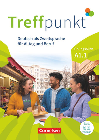 Treffpunkt. Deutsch als Zweitsprache in Alltag & Beruf A1. TeilBand 1 - Übungsbuch